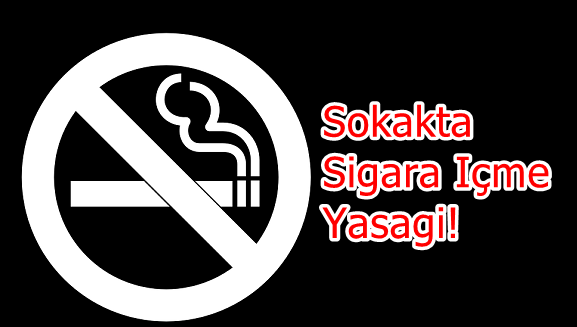 Sokakta Sigara İçme Yasağı!